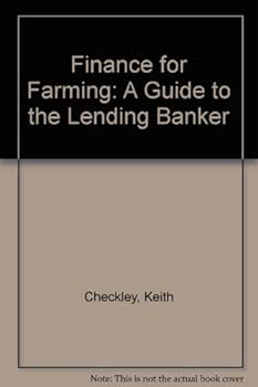 Paperback Finance for Farming: A Guide to the Lending Banker Book