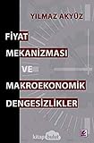 Fiyat Mekanizmasi ve Makroekonomik Dengesizlikler