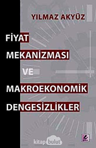 Fiyat Mekanizmasi ve Makroekonomik Dengesizlikler