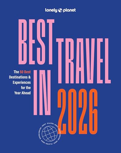 Lonely Planet Best in Travel 2026: A Year's Worth of Travel Inspiration | Brand New Top 25 Places & Experiences | Trip Planning Tips & Advice Flexibound – October 21, 2025