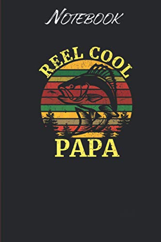 Mens Funny Fathers Day Gift Retro Vintage Reel Cool Papa Fishing: Notebook Gift - 114 Pages - 6x9 Inches: Black Soft Cover