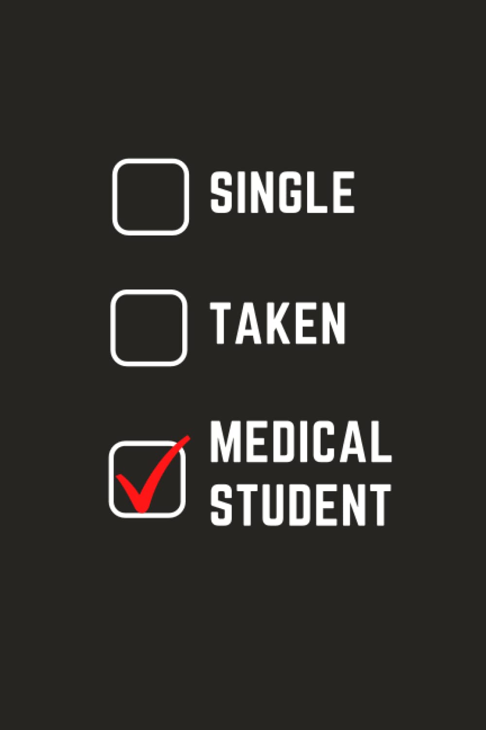 Gift for Medical Students: Medical Student Notebook | Medical Student for Men, Women | Funny Gag Humor Journal Present for Med Students | Hilarious Blank Lined Diary for Med Students