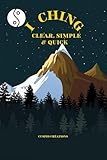 chingiz mustafayev cantante  I CHING CLEAR, SIMPLE & QUICK (English Edition)