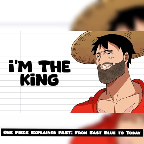 One Piece Explained FAST: From East Blue to Today