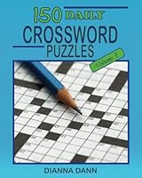 150 Daily Crossword Puzzles: Volume 1 1938999444 Book Cover