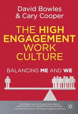 The High Engagement Work Culture: Balancing Me and We 2012th Edition book cover
