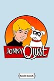  Jonny Quest And Bandit Hanna Barbera Notebook: Lined College Ruled Paper, Journal, 6x9 120 Pages, Planner, Diary, Matte Finish Cover