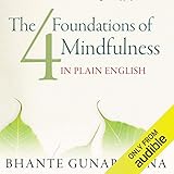 The Four Foundations of Mindfulness in Plain English