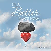 In a Better Place Now 1504947592 Book Cover