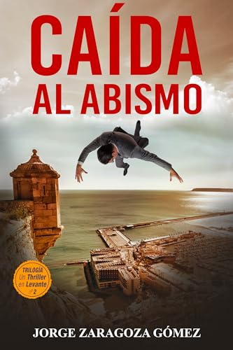 CAÍDA AL ABISMO: Segunda parte Trilogía de novela negra policiaca repleta de suspense, misterio...