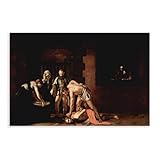 Caravaggio - Póster de La decapitación de San Juan Bautista de Caravaggio para dormitorio, decoración de lienzo deportivo, paisaje, oficina, habitación, regalo, sin marco, 40,6 x 61 cm