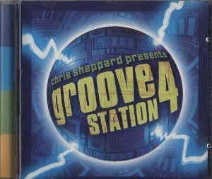 Chris Sheppard Presents Groove Station 4 [Audio CD]