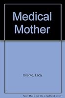 Medical Mother 0858969793 Book Cover