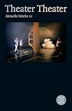  Theater Theater 21: Aktuelle Stücke 21 (Theater / Regie im Theater)