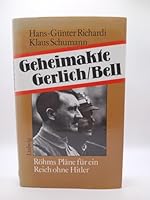 Geheimakte Gerlich / Bell: Rohms Plane fur ein Reich ohne Hitler (German Edition) 3778721356 Book Cover