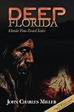 deep florida: sequel to citrus white gold & the gatherers