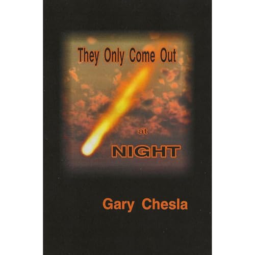 They Only Come Out at Night by Gary Chesla episode artwork