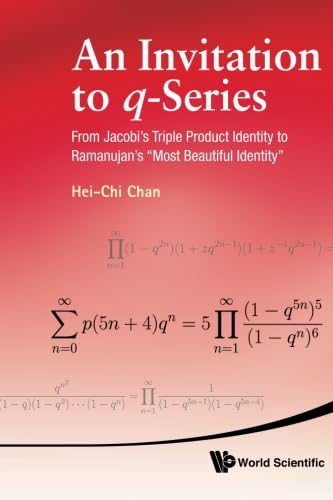 Invitation To Q-Series, An: From Jacobi's Triple Product Identity To Ramanujan's Most Beautiful Identity