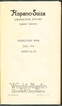 Hispano-Suiza Aeronautical Engines, Instructions For the Care and Operation of Model A - I . and E.