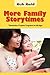 More Family Storytimes: Twenty-Four Creative Programs for All Ages