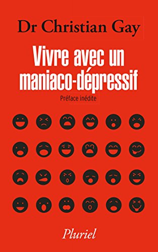 Télécharger Vivre avec un maniaco-dépressif Livre PDF Gratuit