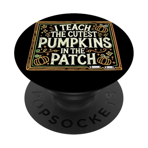 I Teach The Cutest Pumpkins Halloween Teacher Decorations PopSockets PopGrip Interchangeable
