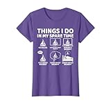 Things I Do in My Spare Time Boating Sailing Boat Lover T-Shirt