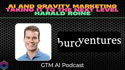 『AI and Gravity Marketing, taking things to the next level with Harald Roine』のカバーアート