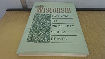 Hardcover Wisconsin: Pathways to Prosperity Book