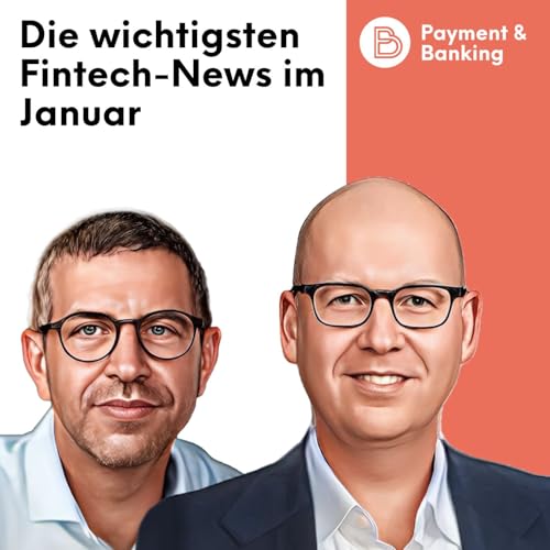 #552: PayPal, Finanzguru, Banxware: Das waren die wichtigsten Fintechs-News im Januar