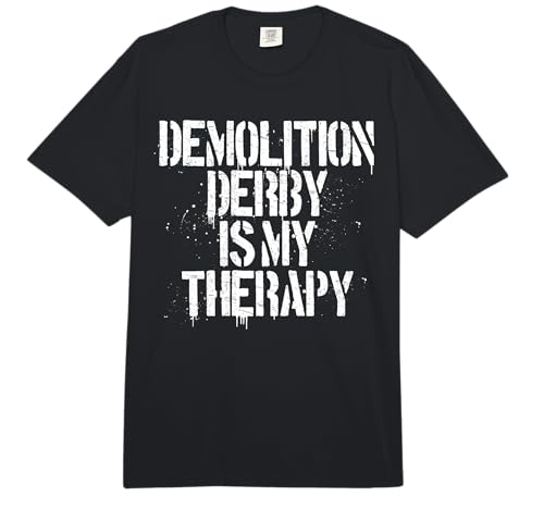Demolition Derby is My Therapy Funny Car Lover Comfort Colors