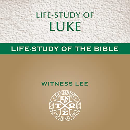 Life-Study of Luke by Witness Lee episode artwork