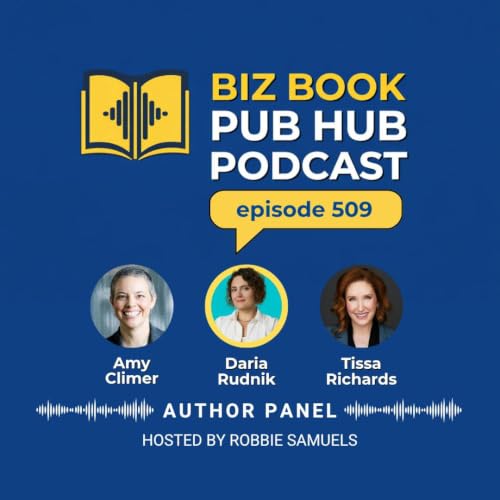 HUB 509: AUTHOR PANEL - Amy Climer, Daria Rudnik, and Tissa Richards