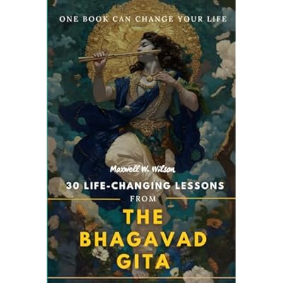30 Life-Changing Lessons from the Bhagavad Gita