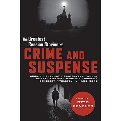 The Greatest Russian Stories of Crime and Suspense (Pegasus Crime) (Pegasus Crime