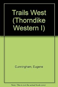 Hardcover Trails West: Western Stories [Large Print] Book