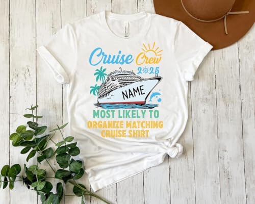 Most Likely To Cruise Crew 2025 Shirts - Custom Family Cruise Shirts 2025 For Group - Matching Family Cruise T-shirt - Personalized Cruise Crew Shirt for Vacation & Group Trips - Family Reunion Tee Sweatshirt Hoodie Tank Top4
