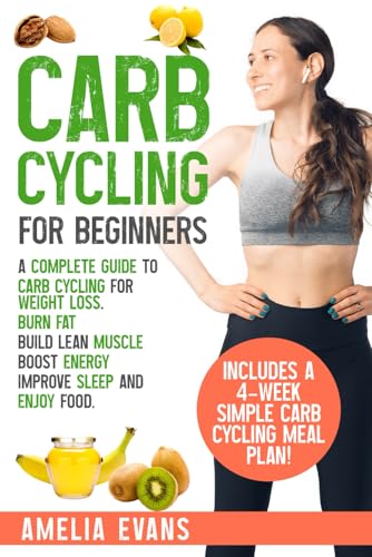 Carb Cycling for Beginners: A Complete Guide to Carb Cycling for ...