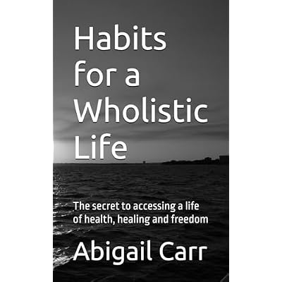 Habits for a Wholistic Life