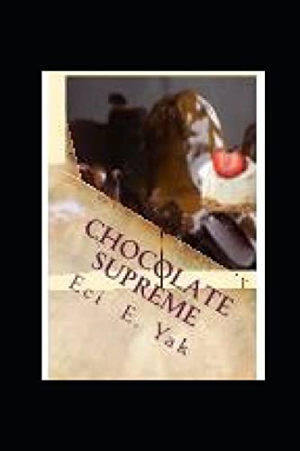 Chocolate Supreme: 8