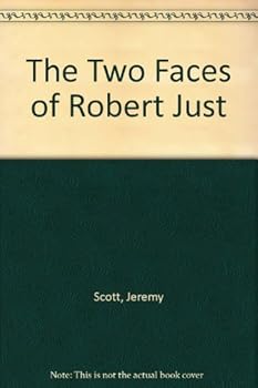 Hardcover The Two Faces of Robert Just Book