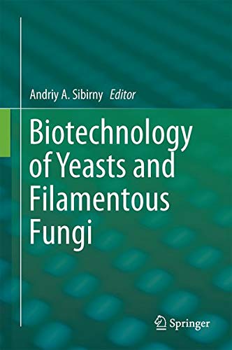 Buy Biotechnology of Yeasts and Filamentous Fungi — BookShops.in
