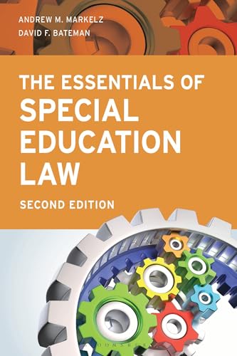 The Essentials of Special Education Law (Special Education Law, Policy, and Practice)