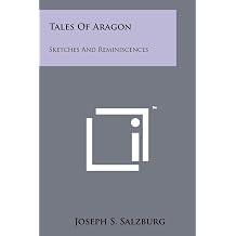 Tales of Aragon Sketches and Reminiscences