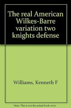 The real American Wilkes-Barre variation two knights defense