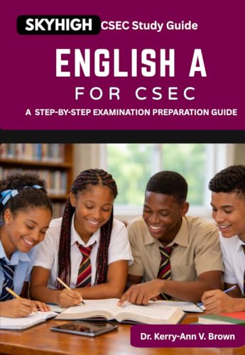 English A for CSEC: Study Guide: A Step-by-Step Examination Preparation Guide (CSEC Multiple Choice Practice Books) cover