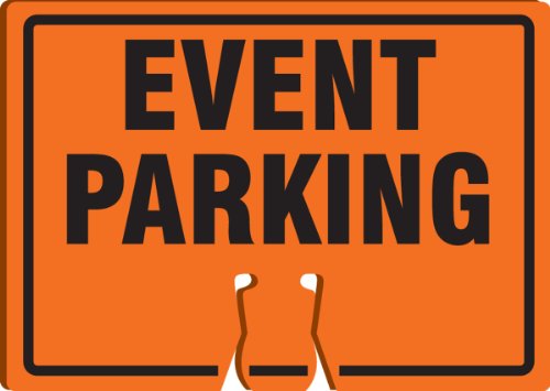 Accuform FBC780 Plastic Traffic Cone Top Warning Sign,Event Parking, 10 Length x 14 Width x 0.060 Thickness, Black on Orange