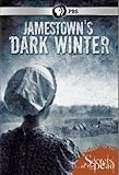 Secrets of the Dead: Jamestown's Dark Winter