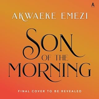 Son of the Morning Audiobook By Akwaeke Emezi cover art