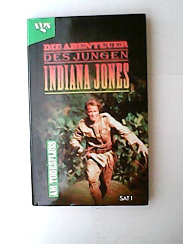 Die Abenteuer Des Jungen Indiana Jones Bücher Die Abenteuer des jungen Indiana Jones. Am Todesfluss : Nigel Robinson